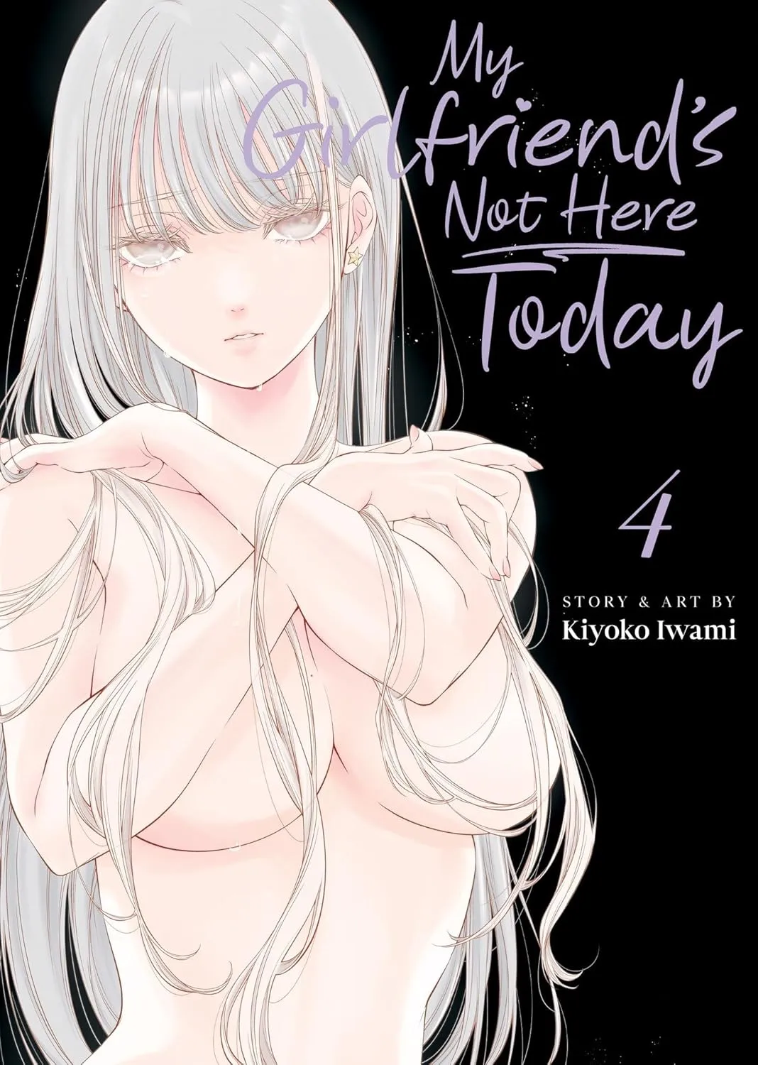 My Girlfriend's Not Here Today, Vol. 4